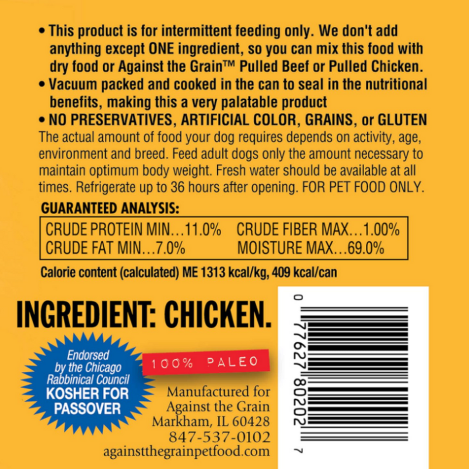 Against the Grain Nothing Else Grain Free One Ingredient 100% Chicken Canned Dog Food