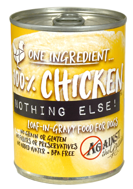 Against the Grain Nothing Else Grain Free One Ingredient 100% Chicken Canned Dog Food - Mr Mochas Pet Supplies