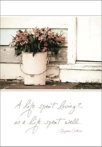 Sympathy - A Life Spent Loving Card